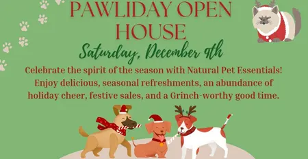 Pawliday Open House at Natural Pet Essentials